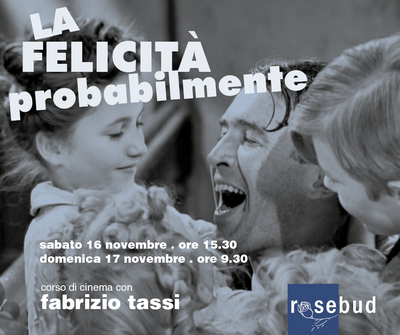 CORSO DI CINEMA "LA FELICITA' PROBABILMENTE"